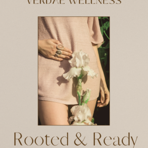 Rooted & Ready: A TCM-Inspired Menstrual Health and Fertility Practice Guide